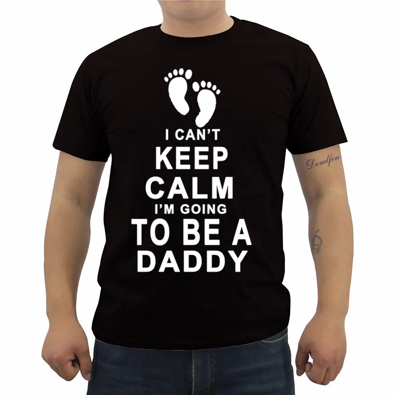 Летняя футболка с надписью I't Keep Calm I'm Going To Be Dad забавные мужские рубашки