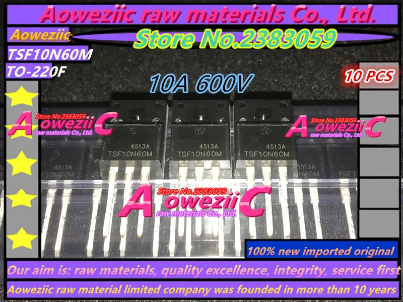 

Aoweziic 100% new imported original TSF10N60M 10N60 10A 600V TSF12N60M 12N60 12A 600V TO-220F TSP8N60M 8A 600V TO-220 transistor