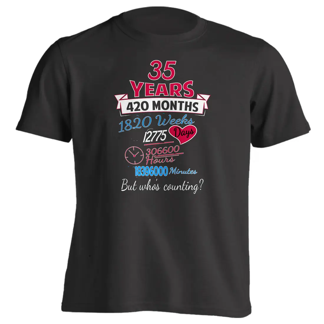

2019 New Arrival Men's Fashion 35th Anniversary Gift Couples Shirt 35 Years but Whos Counting T-Shirt Tee shirt