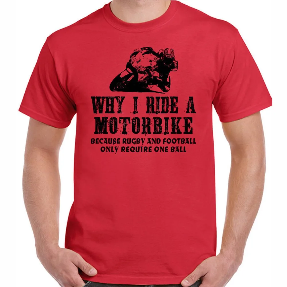 Почему я езжу на мотоцикл мужские смешные футболки Мотоцикл Superbike Байкер