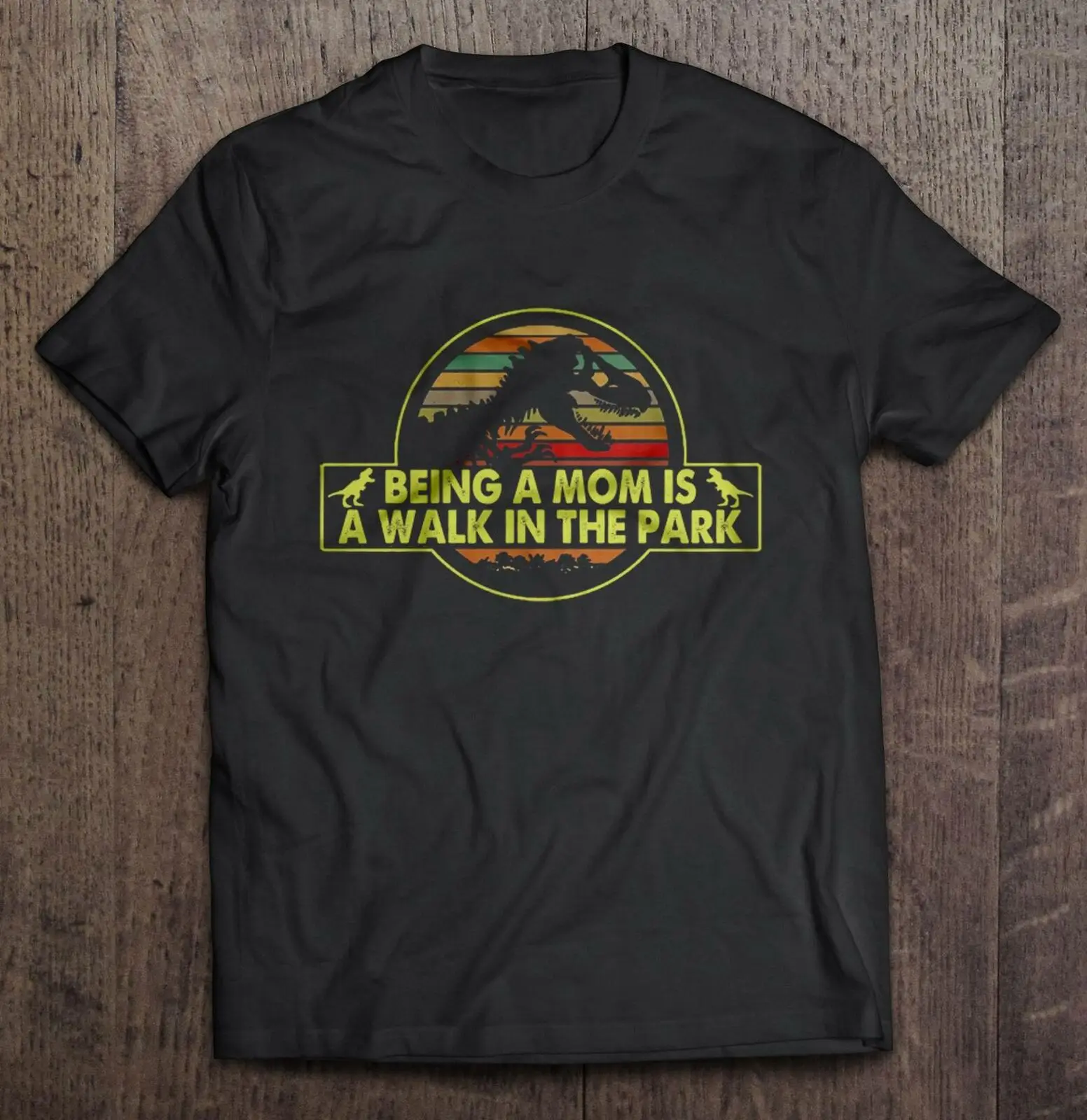 

Being A Mom Is A Walk In The Park Vintage Version Men T-Shirt 100% Cotton S-3XL