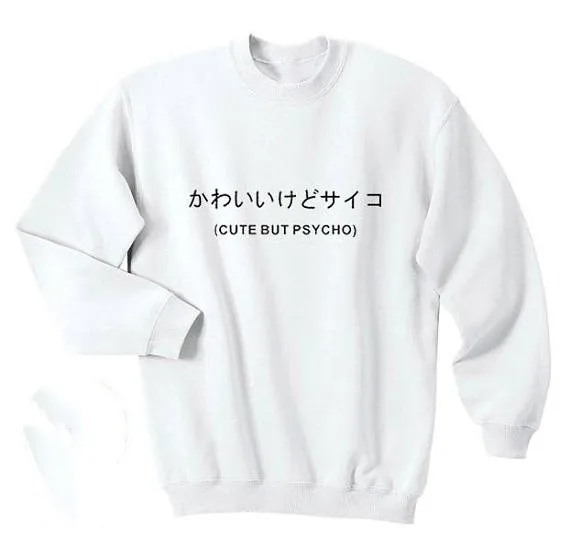 

Cute But Psycho Japanese pullover harajuku jumper Hate Love Hipster Tumblr Crewneck Sweatshirt moletom do tumblr tops Jumper