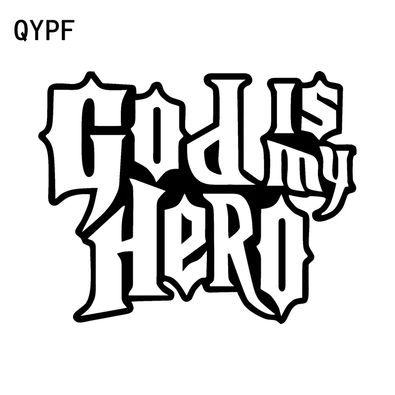 QYPF 11 5 см * 9 1 модный God Is My Hero виниловое украшение автомобильная наклейка черное