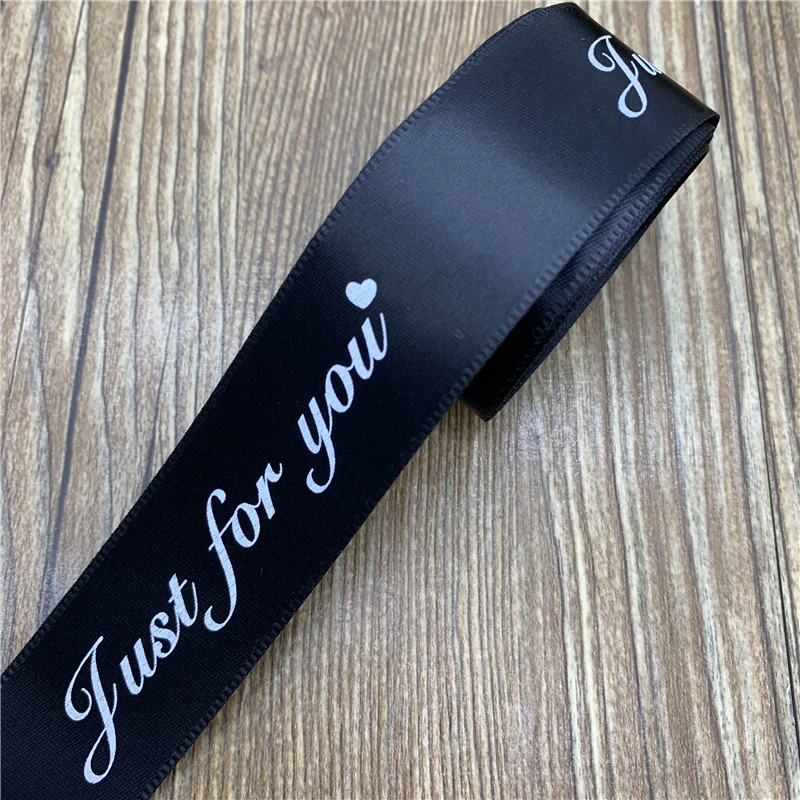 5Yards 25mm Romantic Gift Packaging Belt Printed "Just For You" Design Ribbon Tapes Handmade For Wedding Christmas Decoration