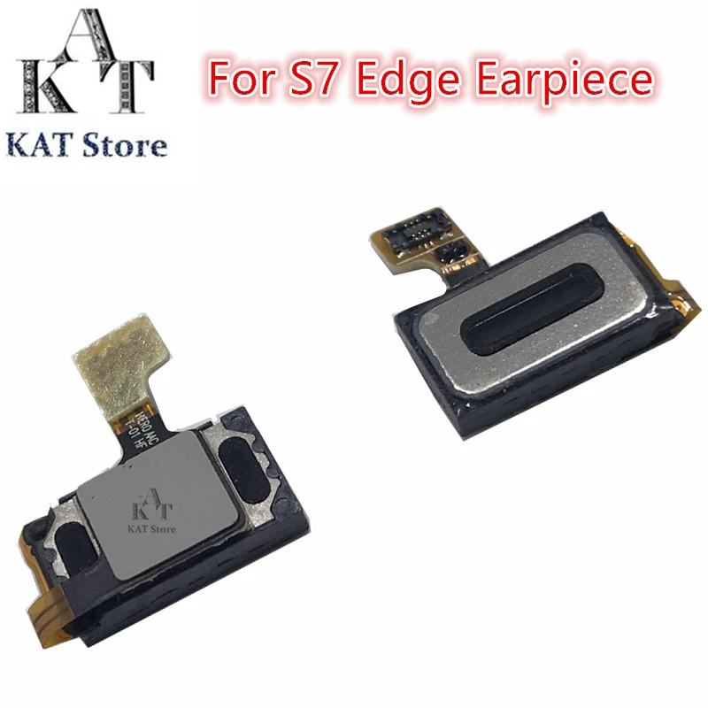 

Наушники KAT 1 шт. для S7 G930 S7 edge G935 верхние наушники Динамик гибкий кабель запасные части