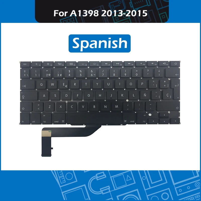 

New A1398 Spanish Keyboard For Macbook Pro Retina 15" A1398 Spain Keyboard Replacement Late 2013 Mid 2014 Mid 2015