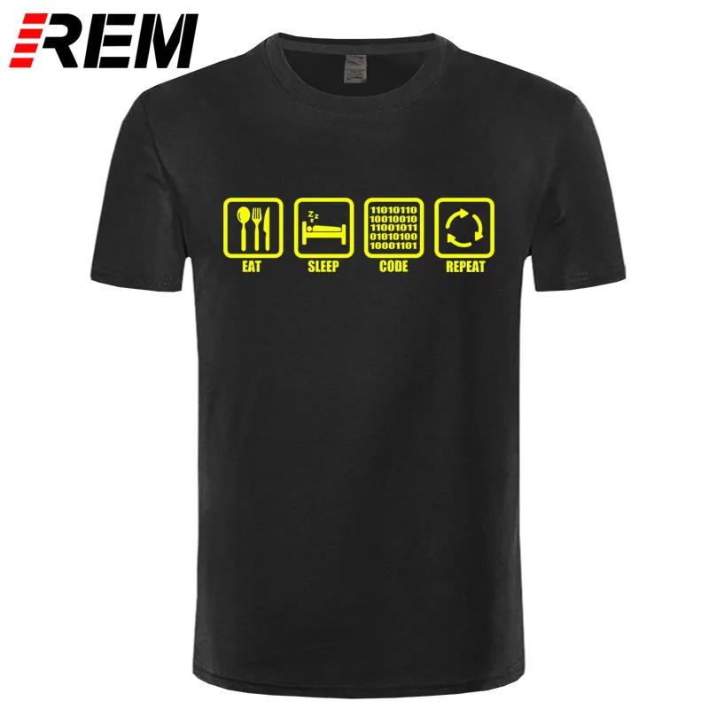 REM одежда Eat Sleep Code повторный подарок для Программист-фанат хакер Футболка Мужская хлопковая футболка с короткими рукавами Топ Camiseta - Цвет: 12