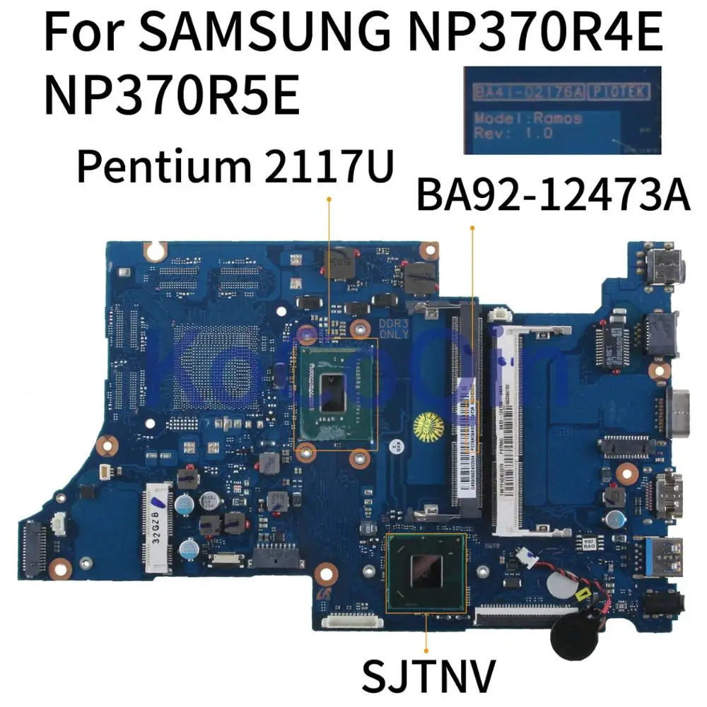 KoCoQin материнская плата для ноутбука SAMSUNG NP370R4E NP370R5E NP470R5E BA41 02176A BA92 12473A PENTIUM 2117U SJTNV