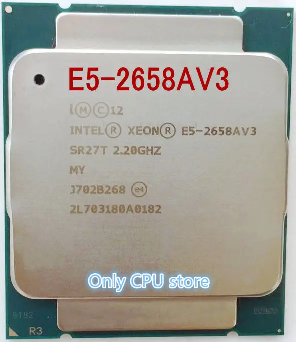 Оригинальный процессор E5-2658AV3 E5-2658A V3 2 ГГц 12-ядерный LGA2011-3 разные детали |