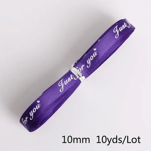 Purple 10 ярд 10 мм с принтом "Just For You" дизайнерская атласная лента для украшения свадебной вечеринки Рождественская лента рукоделие Подарочная упаковка аксессуары - Цвет: Purple