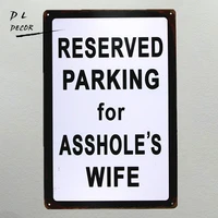 dl reserved parking for assholes wife vintage tin sign garage man cave house rules wall art posters