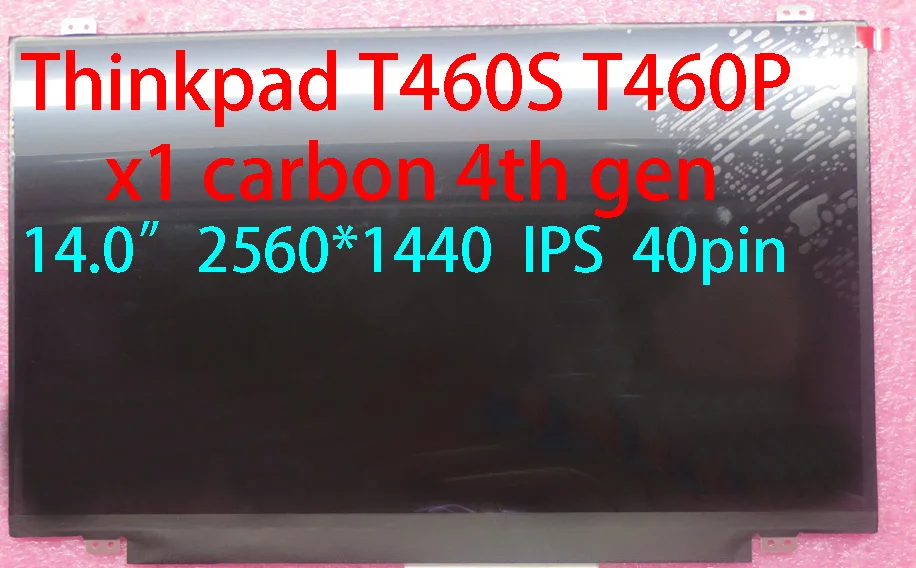

Для Thinkpad T460S T460P X1-carbon 4th gen 14,0 "40-контактный 2560*1440 сенсорный экран IPS LCD FRU 00HN877 00NY406 00NY413 00HN878