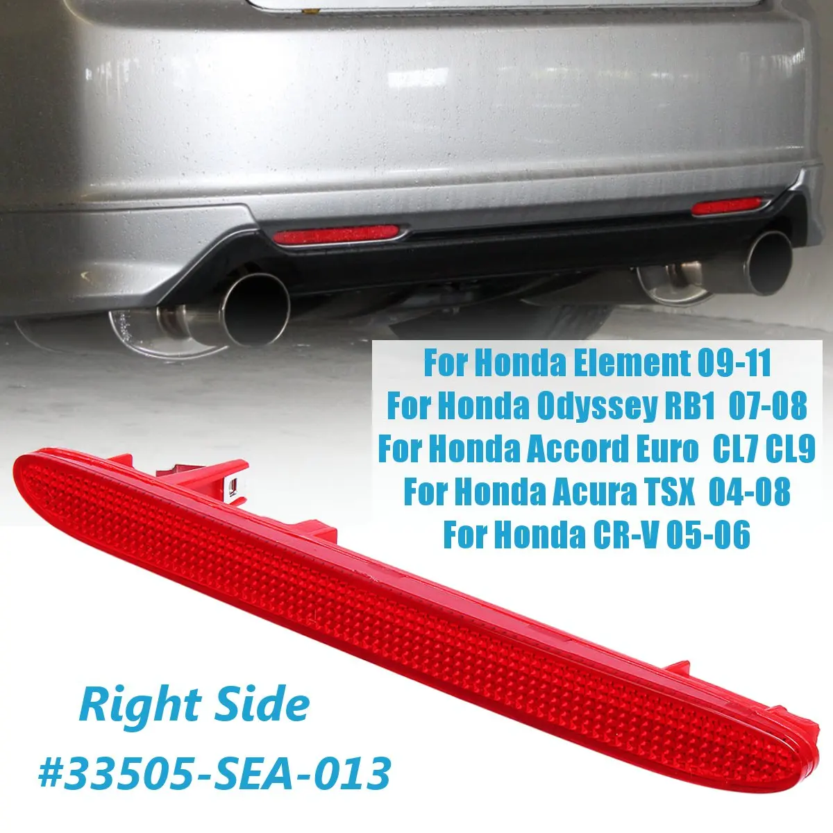 right Левый/правый задний бампер отражатель для Honda Acura TSX для Accord для Odyssey CR-V Element 33555-SEA-013, 33505-SEA-013 - Цвет: right