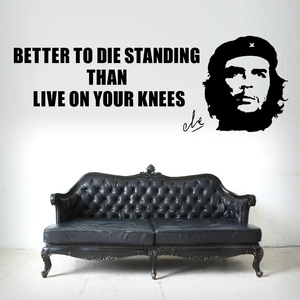 CHE GUEVARA лучше умирать стоя чем живать на коленях виниловые настенные