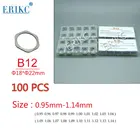 ERIKC B12 прокладки для регулировки инжектора, 100 шт., шайба для инжектора топлива, размер: 0,95 мм-1,04 мм для 0445120 серия форсунок