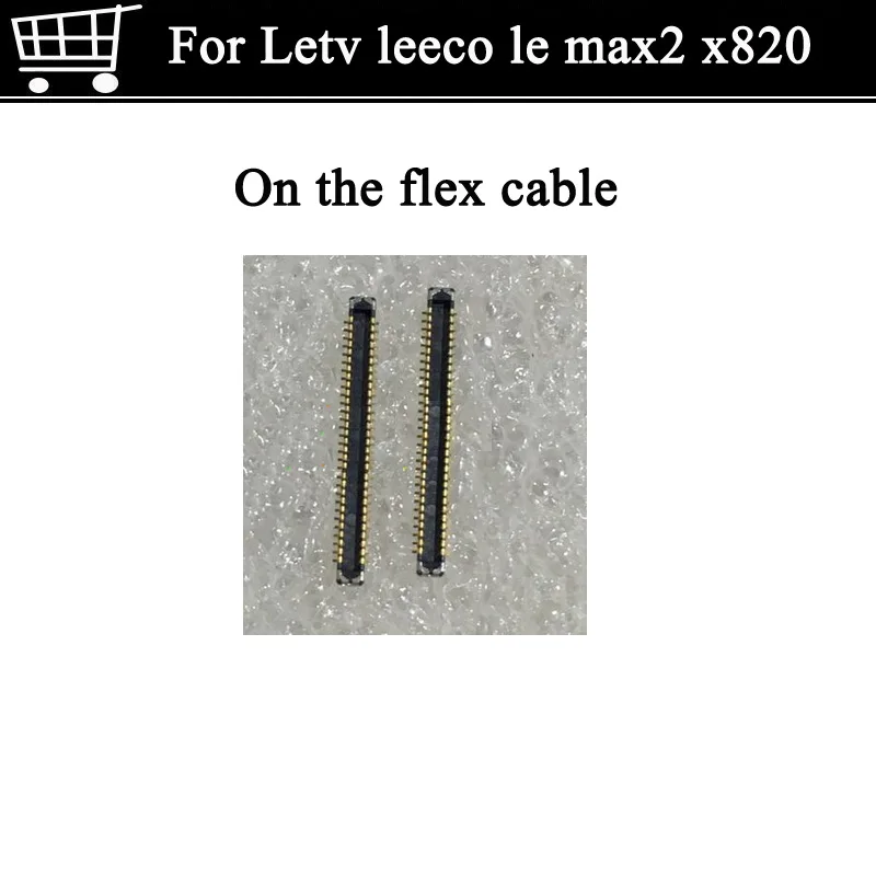 2 шт. для Letv leeco le max2 x820 FPC коннектор экрана дисплея MAX 2x820 logic на гибком кабеле|Шлейфы
