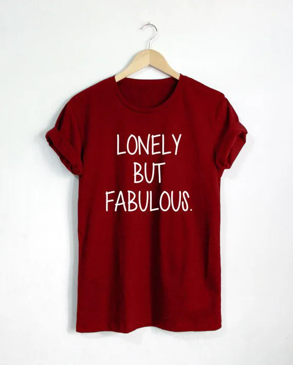 Sugarbaby Lonely but fabulous футболка для одиночки забавная хипстерская унисекс tumblr Pinterest