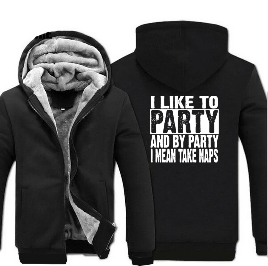 Мужские толстовки с капюшоном I Like Party And By зимние теплые флисовые высокого