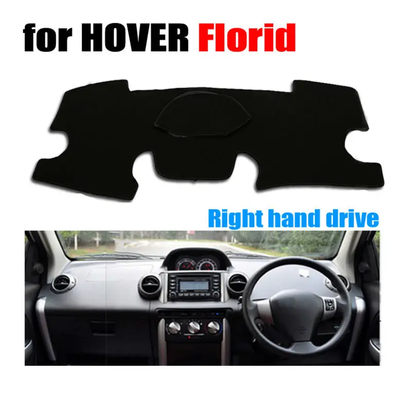 

Чехлы для приборной панели автомобиля, коврик для HOVER Florid на все годы, коврик для правого руля, аксессуары для приборной панели автомобиля