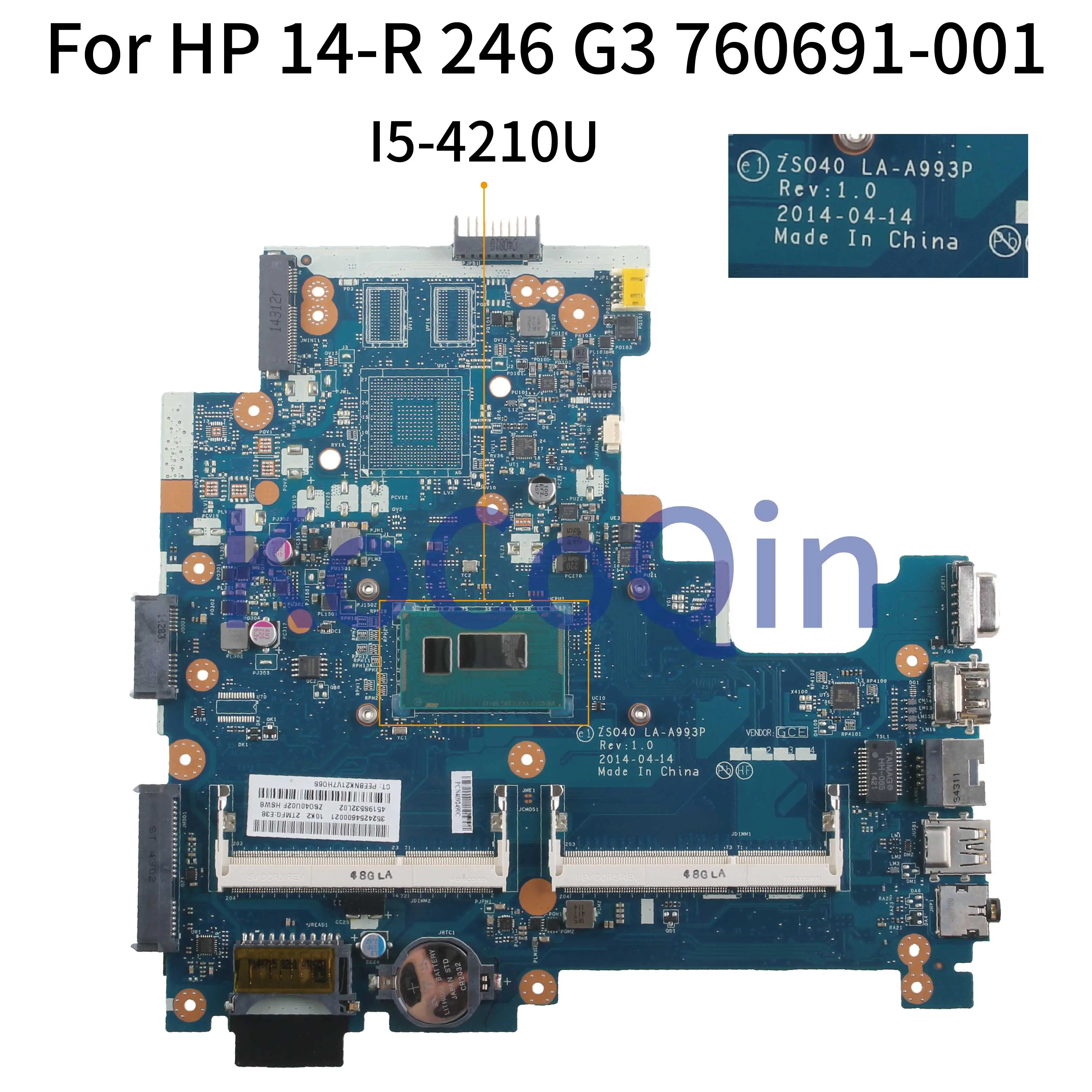 

Материнская плата KoCoQin для ноутбука HP 14-R 246 G3 I5-4210UMainboard 755835-001 755835-001 760691-001 ZS040 LA-A993P SR1EF