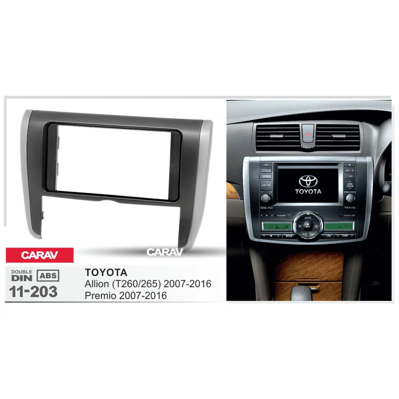 CARAV 11 203 Одежда высшего качества Радио панель для Toyota Allion (T260/265) Premio 2007 + рамка DVD CD
