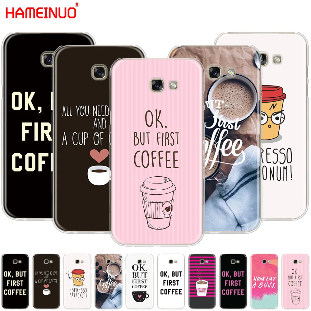 HAMEINUO Ok But First Coffee Чехол для мобильного телефона Samsung Galaxy A3 A310 A5 A510 A7 A8 A9 2016 2017