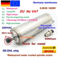 de free vat 800w 0 8kw er11 waterproof spindle motor 4 bearing 220v water cooled spindle cnc high torque high precision