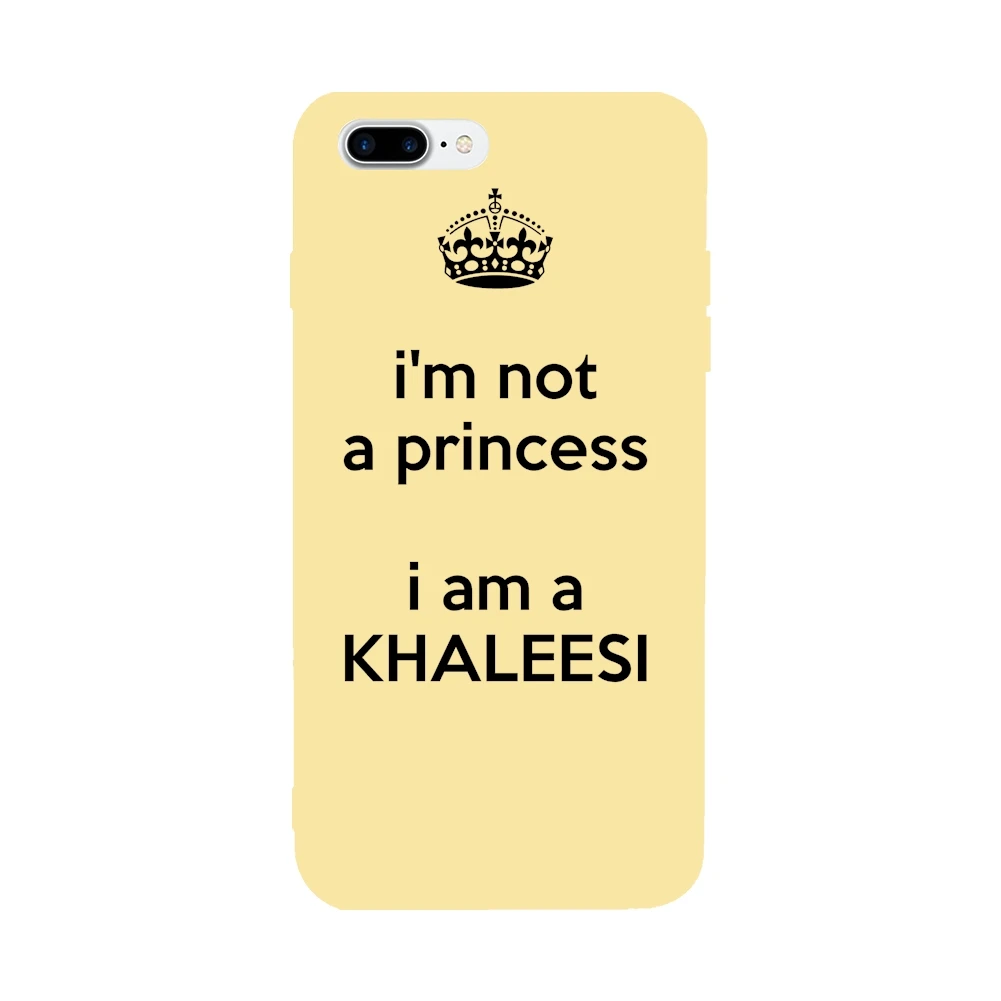Ultra-thin Colorful Soft TPU Glaze For Iphone 7/6plus Case I Am Not A Princess Khaleesi Back Covers 7Plus/6 |