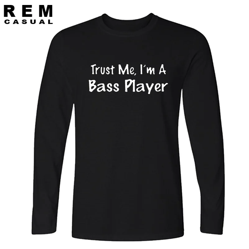 Новые модные футболки Trust Me I'm A Bass Player хлопковые Забавные с длинными рукавами и