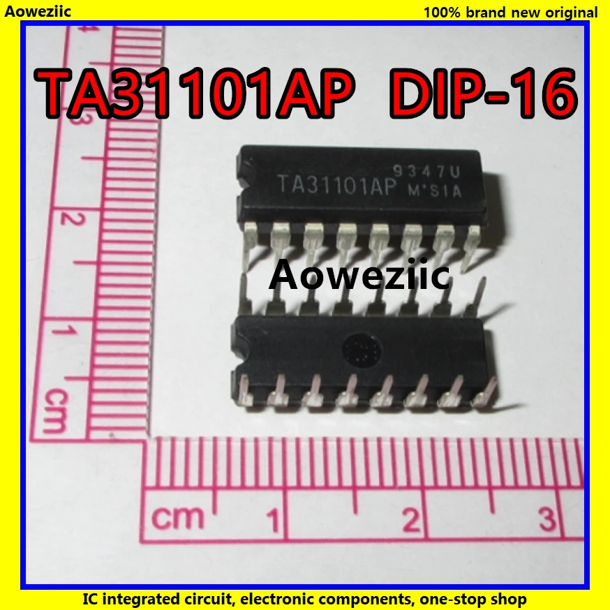 10 шт./лот TA31101AP TA31101 DIP 16 COMPANDER IC для беспроводного телефона новый оригинальный