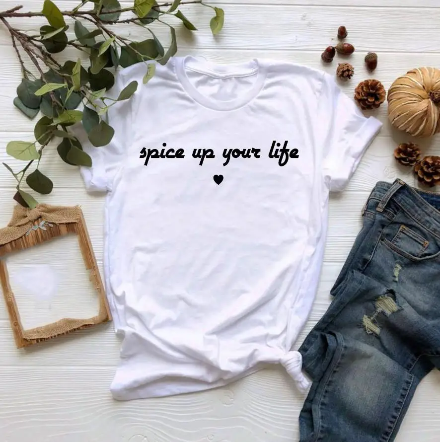 Футболка Spice Up Your Life Женская хлопковая повседневная забавная футболка для леди Yong