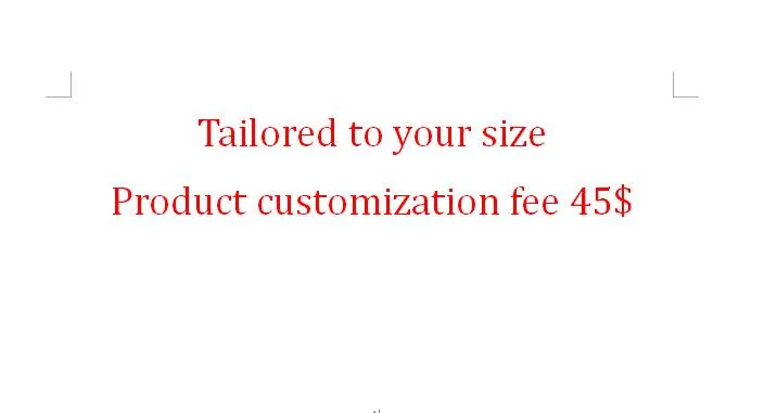 Tailored To Your Size Product Customization Fee 45$ |