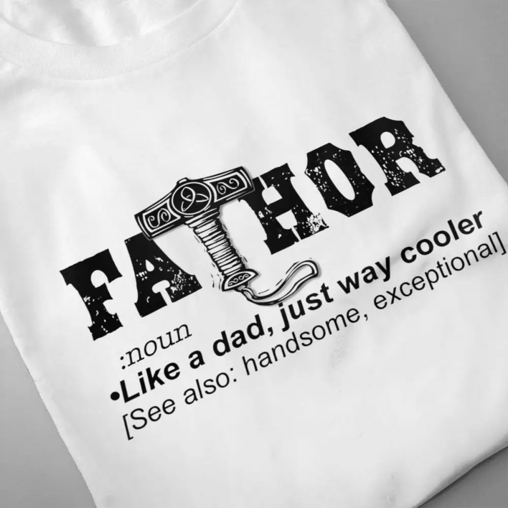 Thor Like Dad Just Way Mightier Hero Футболка мужская качественная модная S-6XL из чистого хлопка с