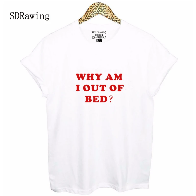 Женская футболка с надписью Why Am i Out Of Bed|Футболки| |