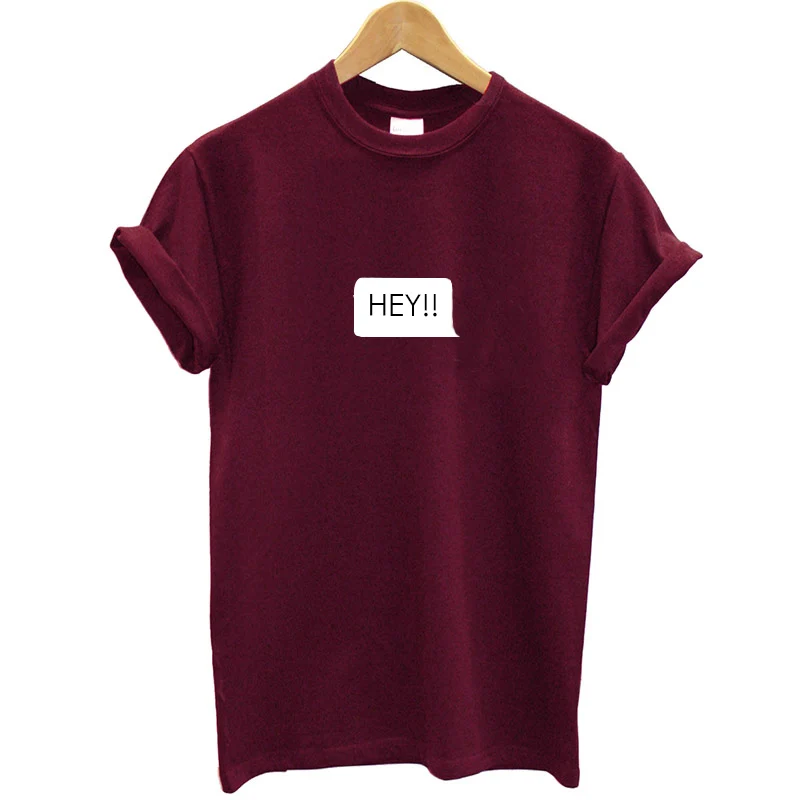 New Arrival Women Maroon T-shirt Printing Hey Funny Summer Tops Streetwear Casual Tee Shirt Femme Plus Size Clothes Brand | Женская