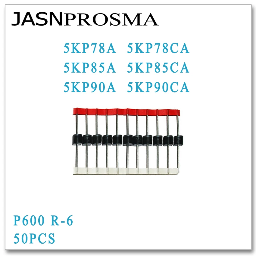 JASNPROSMA 50 шт. 5KP78 5KP78A 5KP78CA 5KP85 5KP85A 5KP85CA 5KP90 5KP90A 5KP90CA P600 R 6 tvs диод высокого