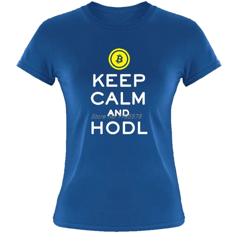 Крутые футболки с биткоином Keep Calm And Hodl криптовалюта для женщин Подростковая