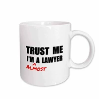 trust me im almost a lawyer fun law humor funny student gift ceramic mug 11 ounce