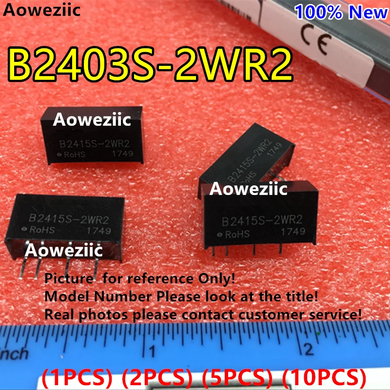 

Aoweziic (1PCS) (2PCS) (5PCS) (10PCS) B2403S-2WR2 New Original SIP4 Input: 24V Output: 3.3V 0.4A DC-DC 1.5kV Voltage Isolate