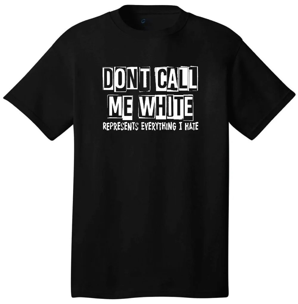 Белая футболка Don Call Me не зови меня борец за политику Анти расизм ноfx Fan Artnew Fashion