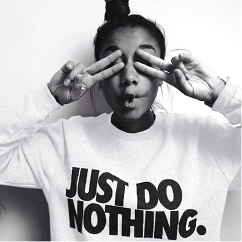 Белый Harjuku Just Do Nothing с надписью sudaderas mujer модная женская Повседневная Толстовка с капюшоном и длинным рукавом, джемпер, пуловер, толстовка, топы, рубашка - Цвет: Белый