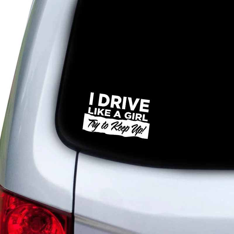 

QYPF 14.9CM*9CM I Drive Like A Girl Fun Vinyl Car-styling Car Stickers Decal Black Silver C15-2615