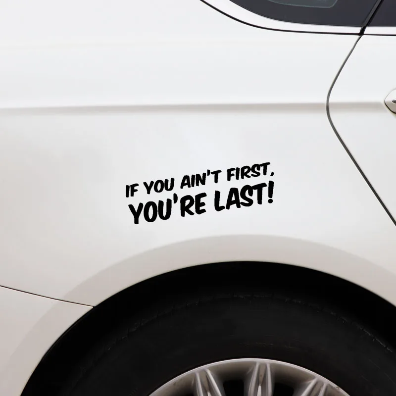 YJZT 14.8CM*4CM Funny If You Ain&quott First Last Car Sticker Black Silver Vinyl Decal Decoration C11-1915 | Автомобили и