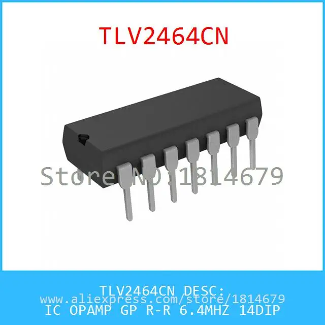 Бесплатная Доставка 1 Шт./лот TLV2464CN IC ОПЕРАЦИОННЫЕ УСИЛИТЕЛИ GP RR 6.4 МГЦ 14DIP 2464 TLV2464 |