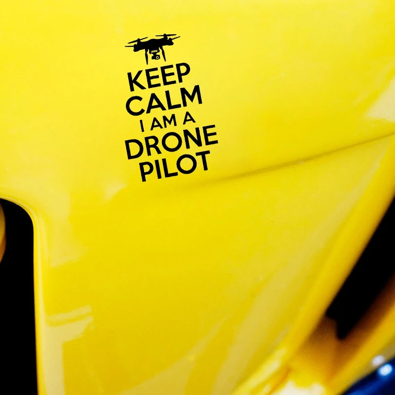 YJZT 10 4 см * 16 KEEP CALM I AM A DRONE PILOT индивидуальные автомобильные наклейки БПЛА виниловые