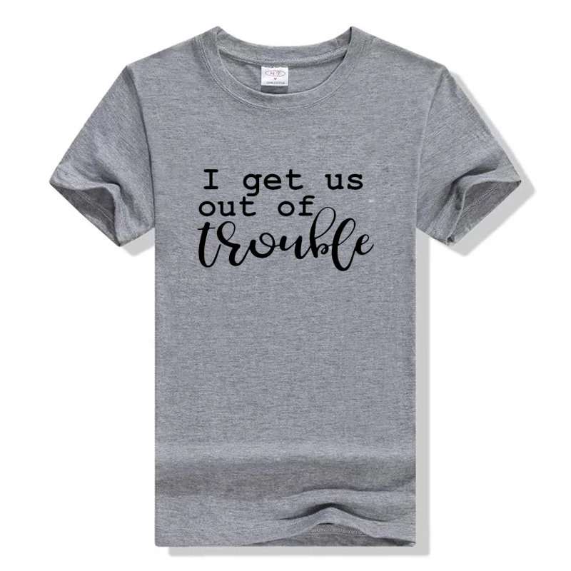 

I Get Us Into Trouble Women's Fashion Round Neck Short Sleeve Shirts Cute Shirts For Best Friends Slogan Tumblr Casual Tee Tops