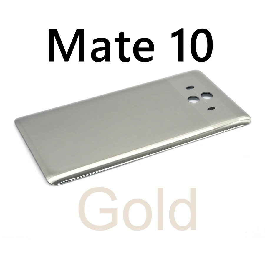 Для HUAWEI mate 10 Задняя стеклянная крышка батарейного отсека задняя крышка корпуса Дверь чехол для Huawei mate 10 Pro задняя крышка батарейного отсека mate 10 Pro замена - Цвет: Mate 10 Gold