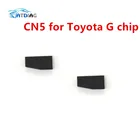 Оригинальный чип CN5 для Toyota G, 2 шт.лот (используется для устройства CN900 или ND900), с бесплатной доставкой
