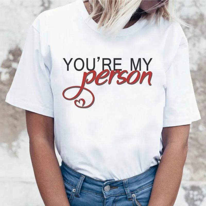 Cartoon Greys Anatomy T-shirts Women You're My Person Letter T Shirt 90s Harajuku Ullzang Fashion Tops Tee Korean Tshirt Female