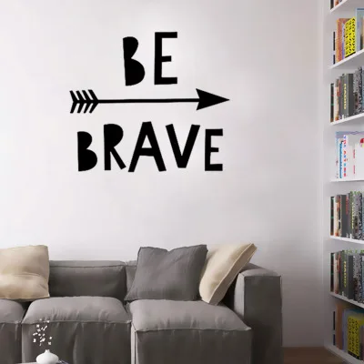 BE BRAVE Quotes Vinly Wall Stickers Inspiring Proverbs Sticker Kids Rooms Bedroom Home Decor Poster Decals Wallpaper | Дом и сад